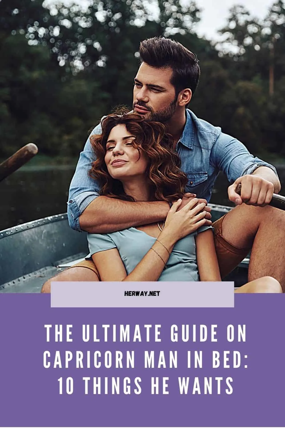The Ultimate Guide On Capricorn Man In Bed 10 Things He Wants
