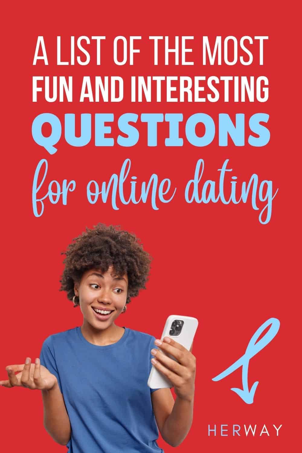100 Online Dating Questions That Will Spark Great Conversations Pinterest
