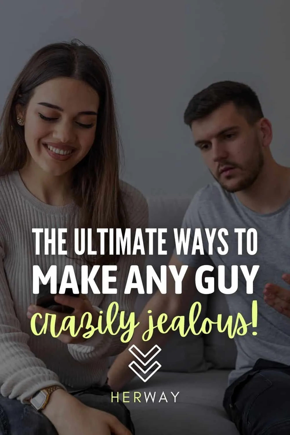 How To Make Your Boyfriend Jealous In 30 Clever Ways Pinterest
