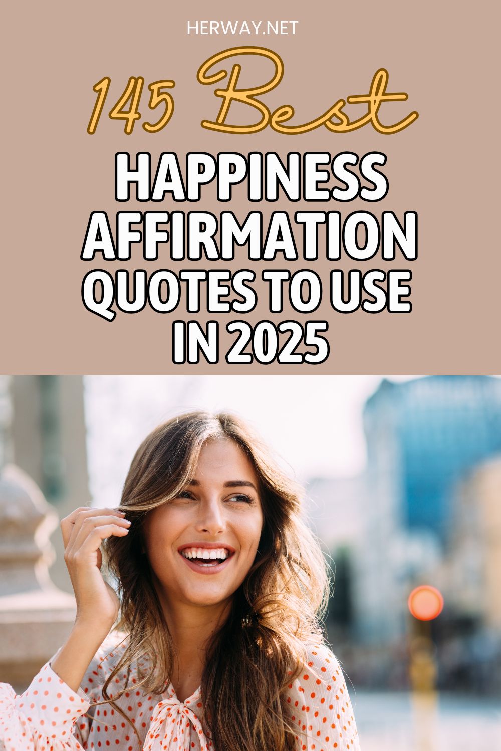 145 mejores frases de afirmación de felicidad para usar en 2025