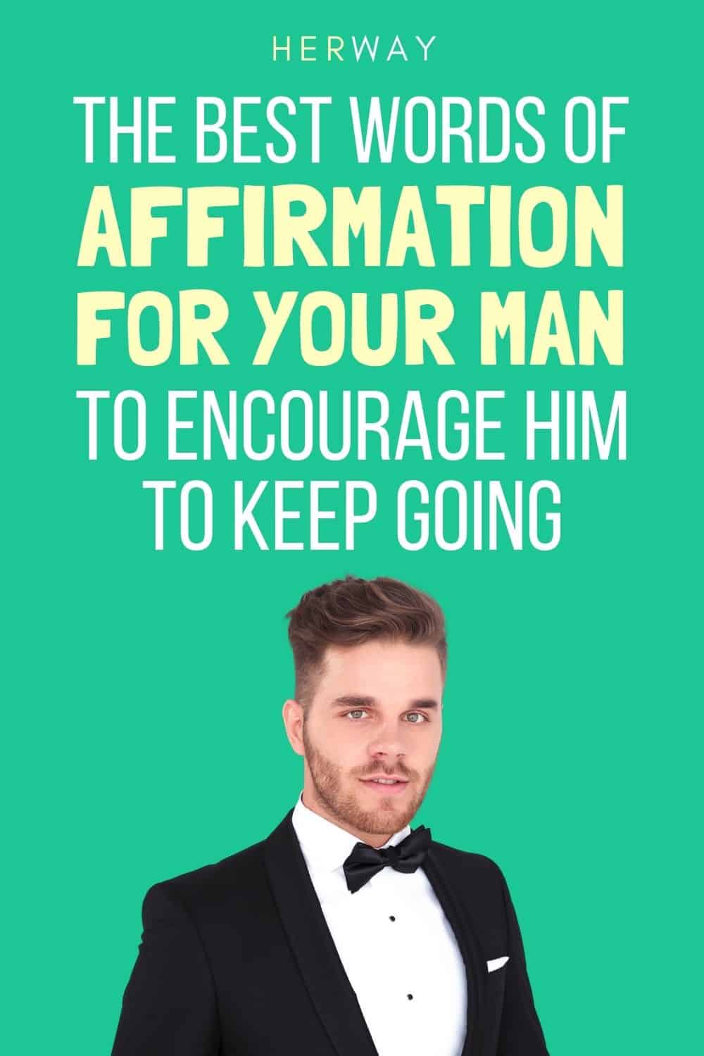 200 Ego-Boosting Words Of Affirmation For Men Pinterest