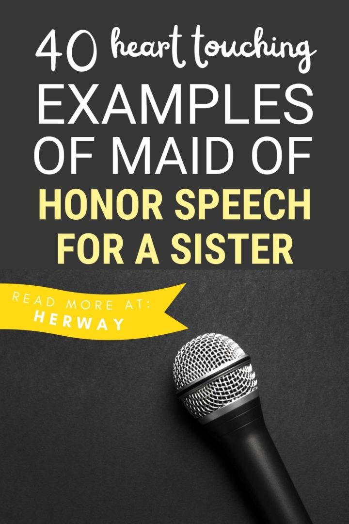 40 Heart Touching Examples Of Maid Of Honor Speech For A Sister