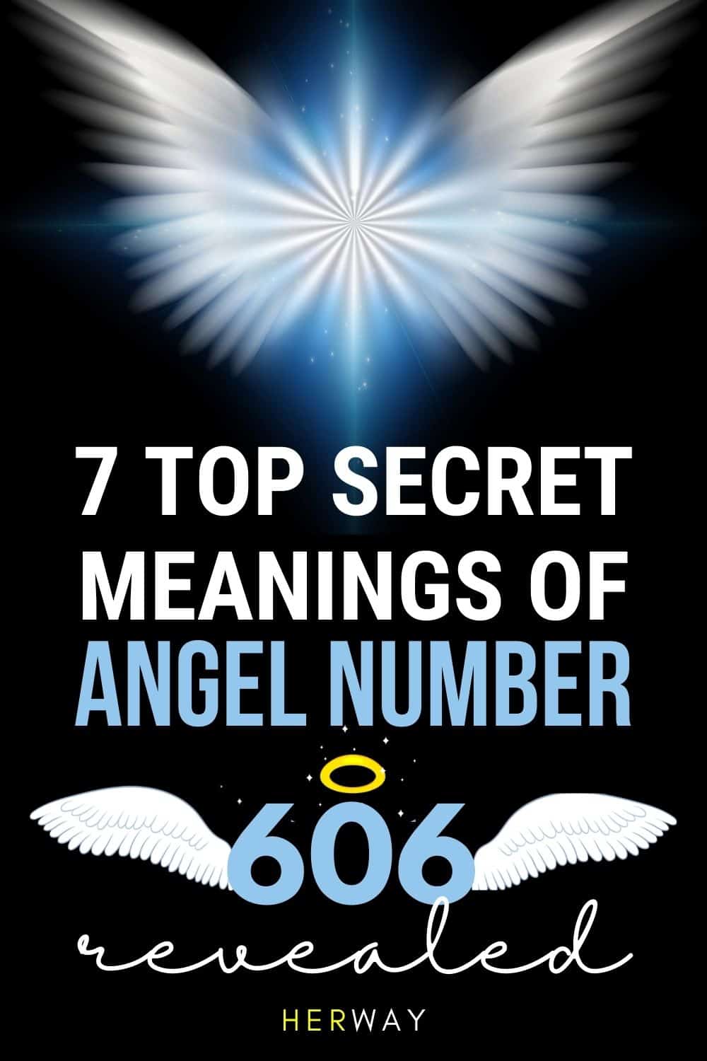 606 Angel Number Meaning And 7 Reasons Why You Keep Seeing It Pinterest