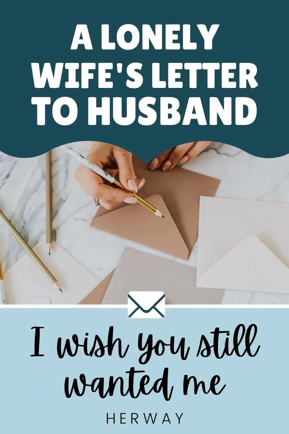 A Lonely Wife S Letter To Husband I Wish You Still Wanted Me