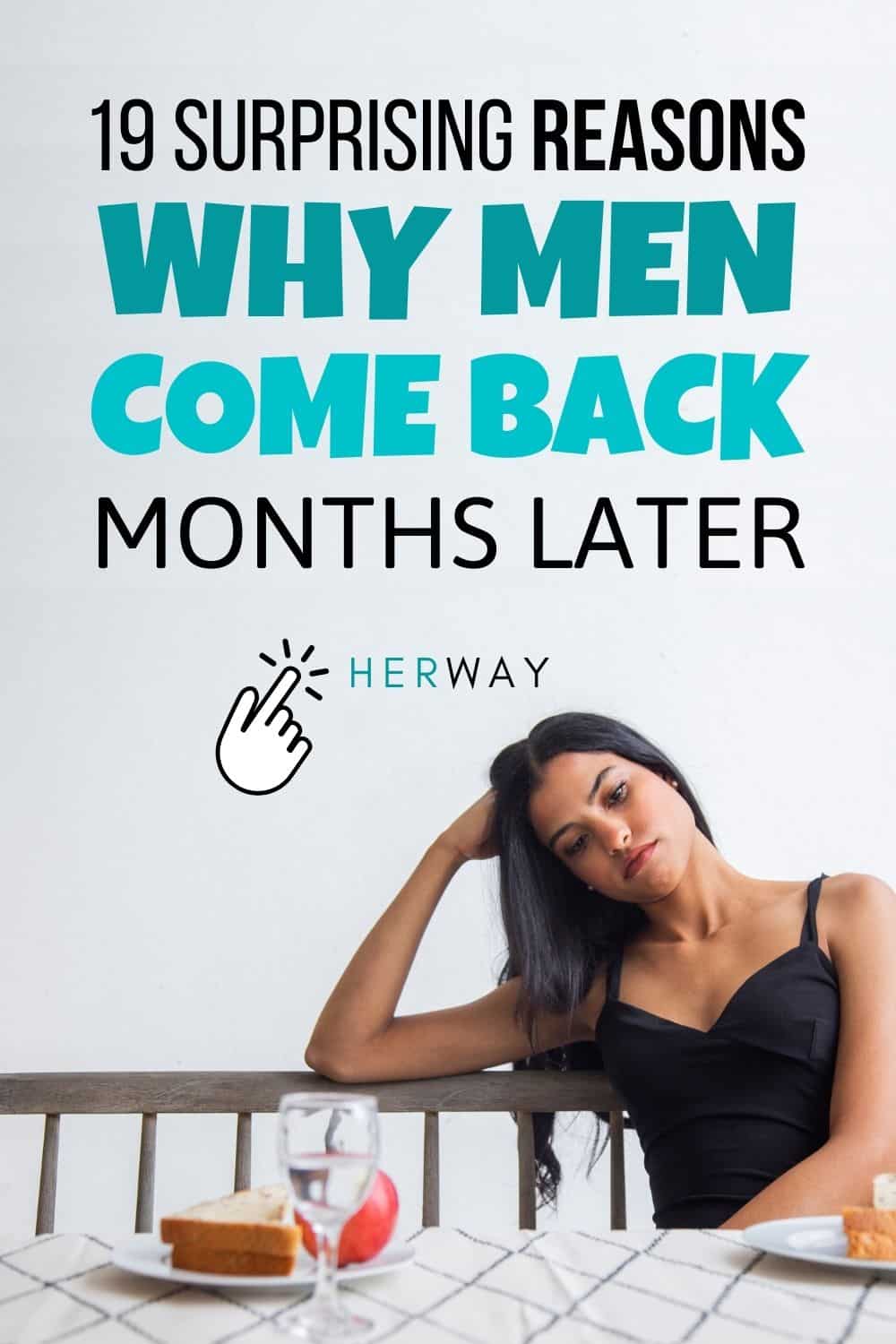 Why Men Come Back Months Later (19 Common Reasons) Pinterest