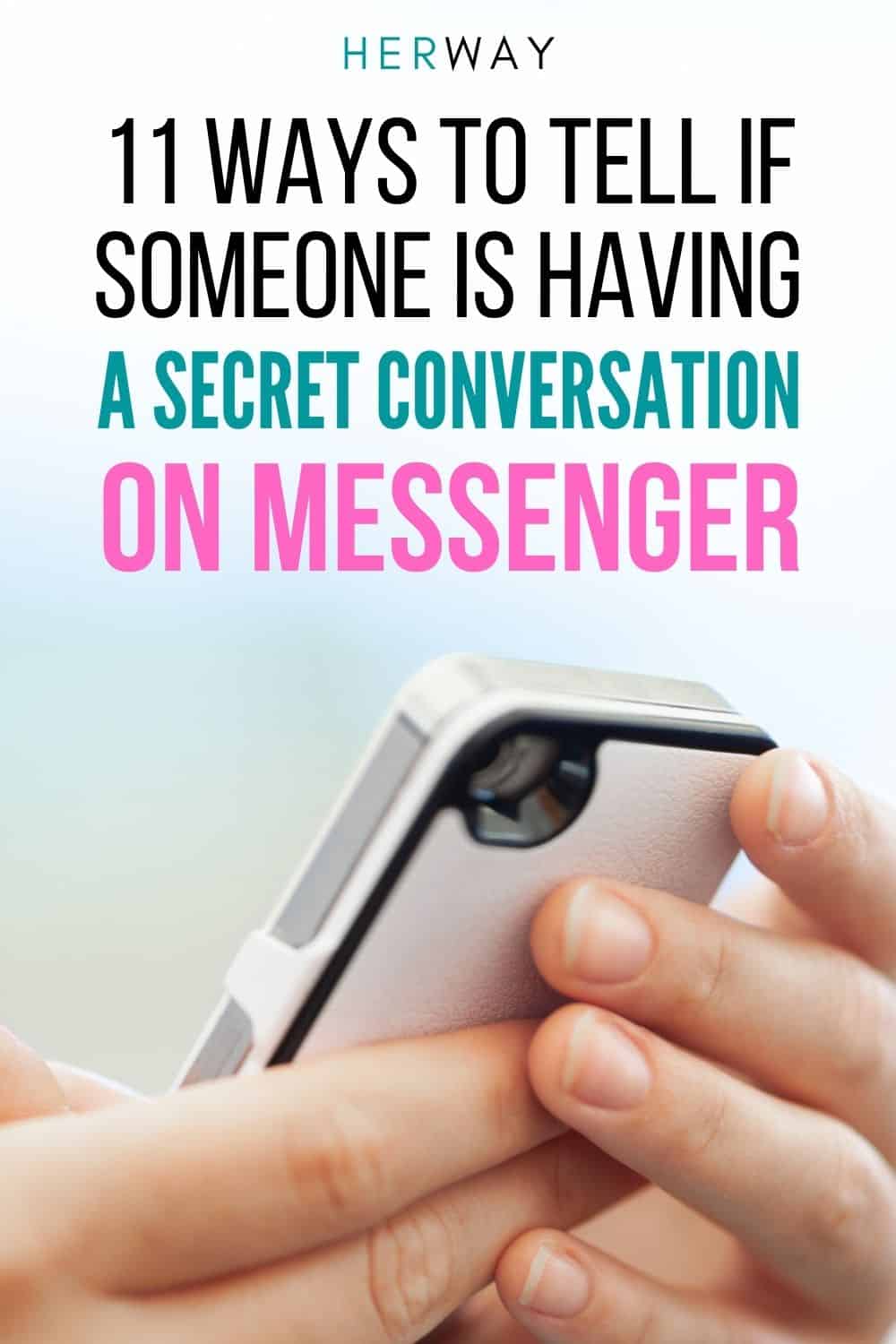 How To Tell If Someone Is Having Secret Conversations On Messenger Pinterest