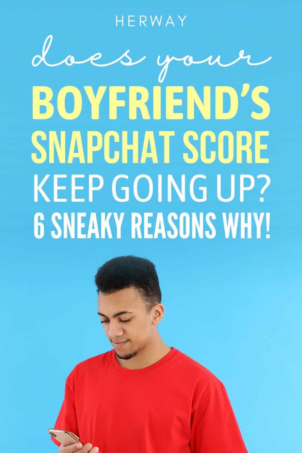 Il punteggio di Snapchat del mio ragazzo continua a salire 6 motivi subdoli per cui Pinterest
