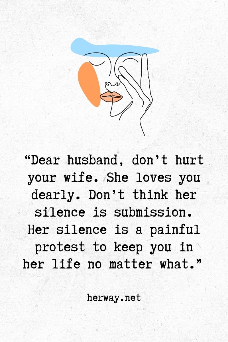 Dear husband, don’t hurt your wife. She loves you dearly