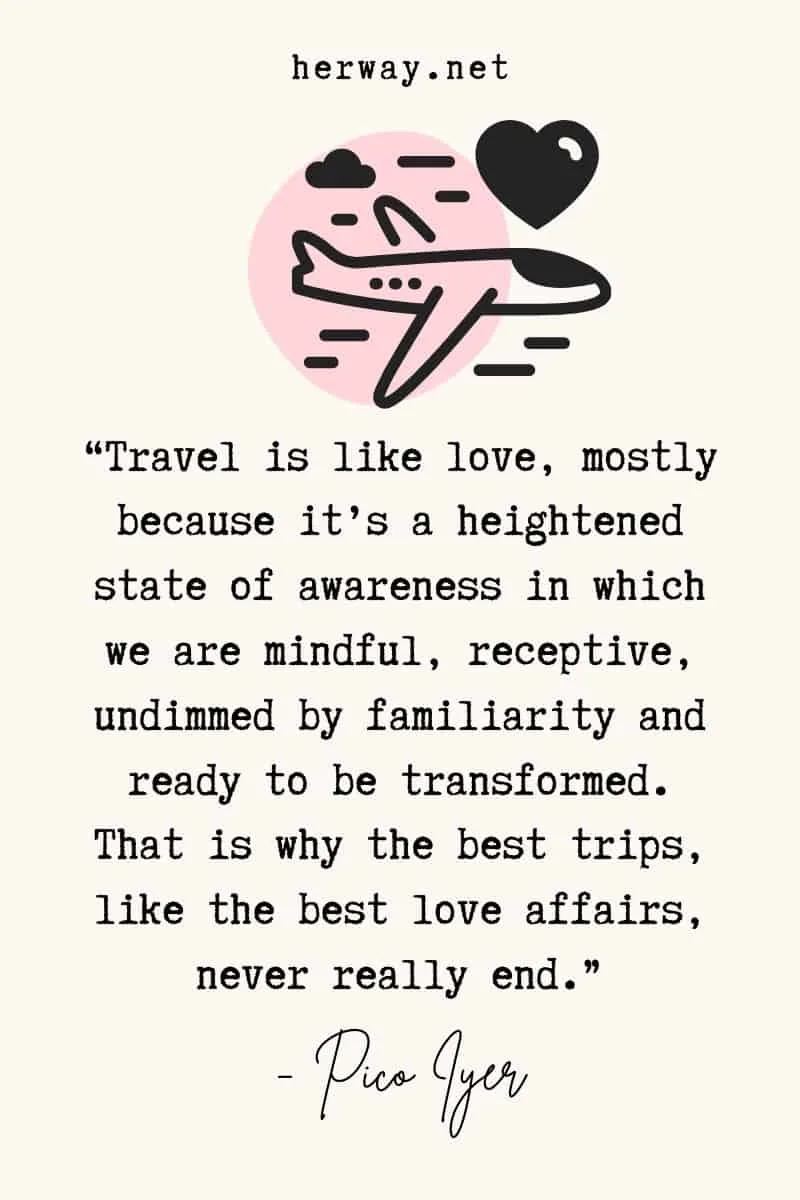 Travel is like love