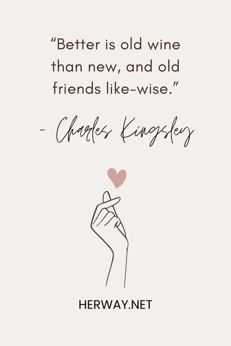 “Better is old wine than new, and old friends like-wise.”