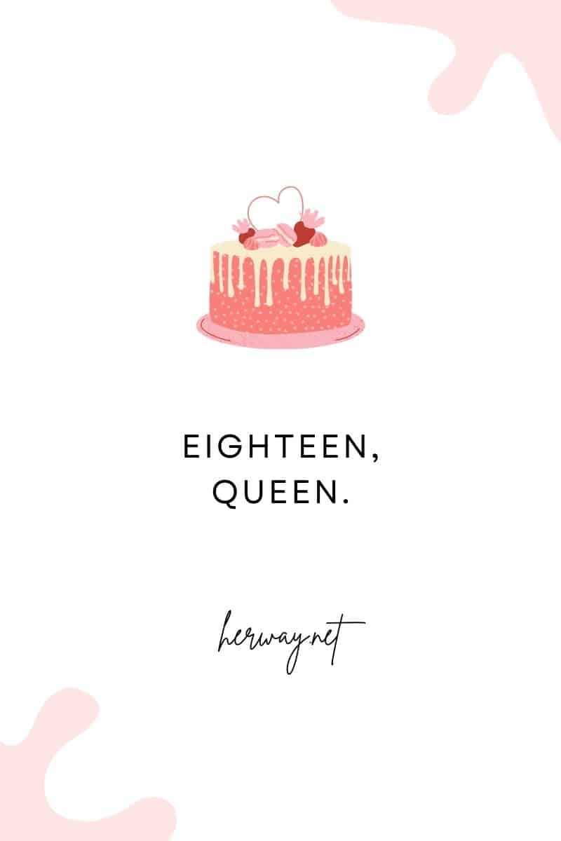 Eighteen, queen.