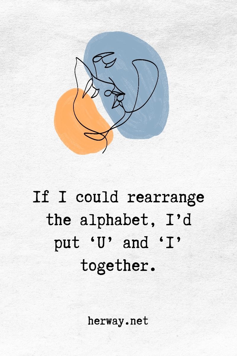 Se potessi riordinare l'alfabeto, metterei insieme la 'U' e la 'I'.