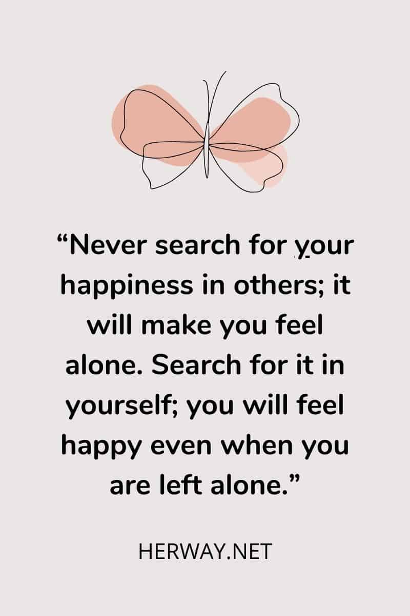 Nunca busques tu felicidad en los demás