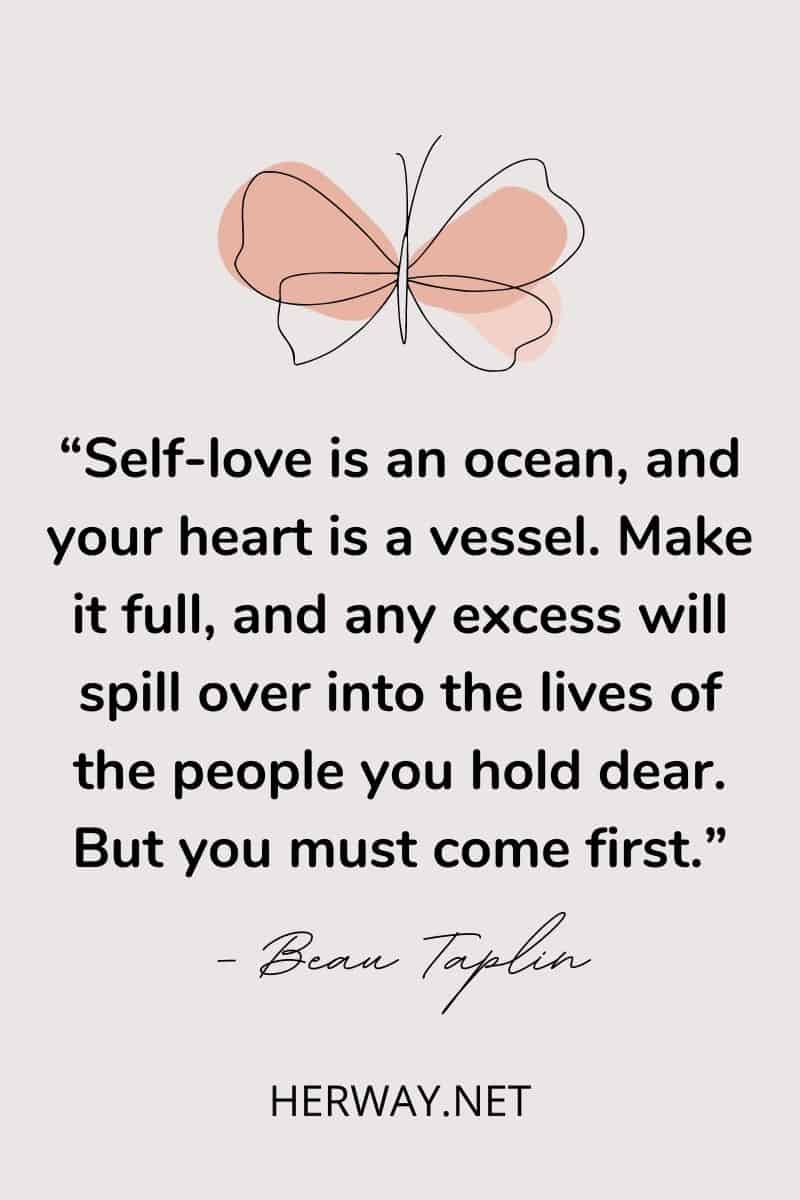 L'amore per se stessi è un oceano, e il vostro cuore è un recipiente