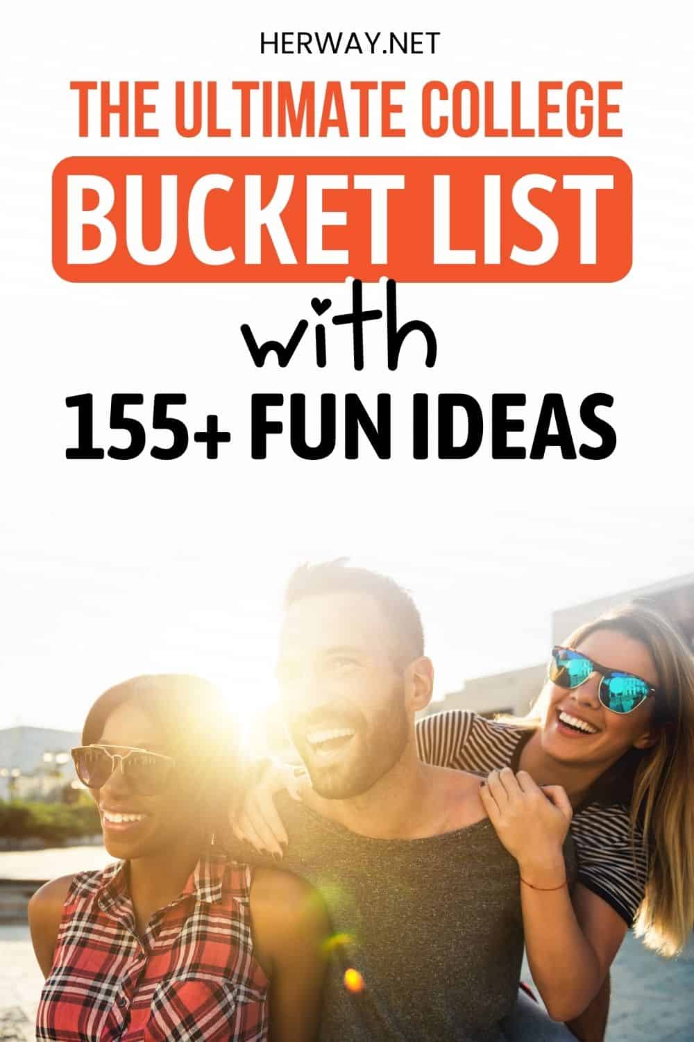 The Ultimate College Bucket List With 155+ Fun Ideas Pinterest