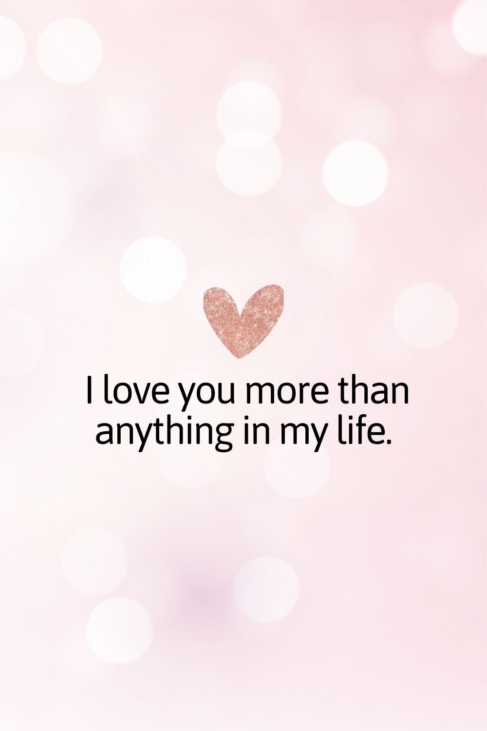Te quiero más que a nada en mi vida