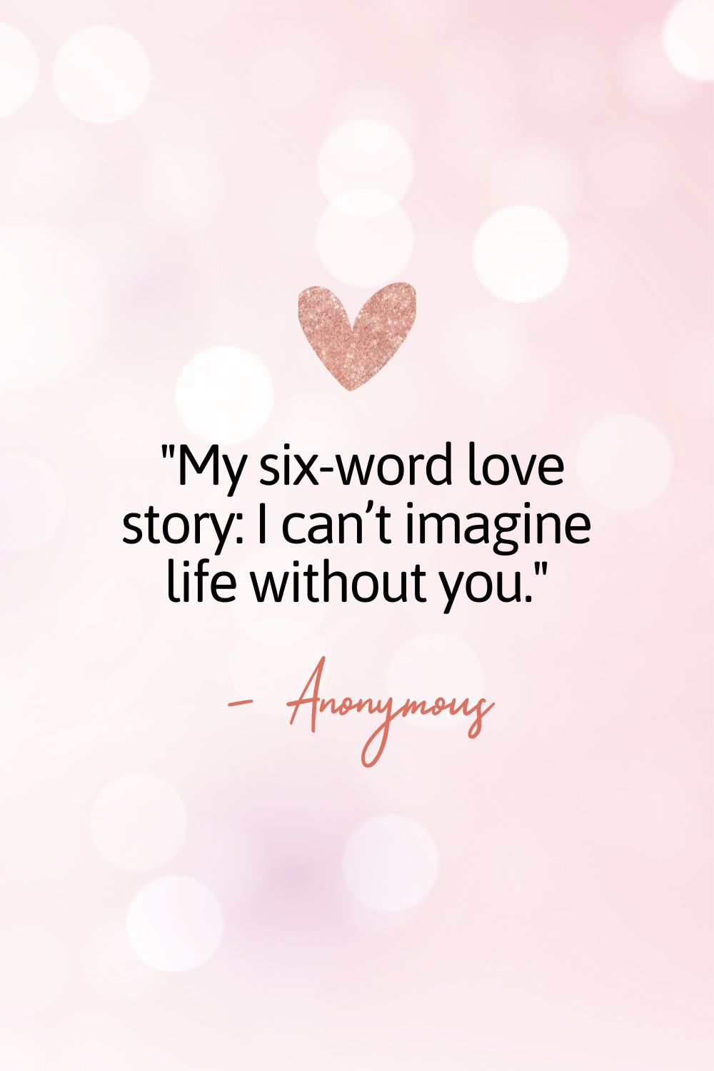 Mi historia de amor de seis palabras: No puedo imaginarme la vida sin ti