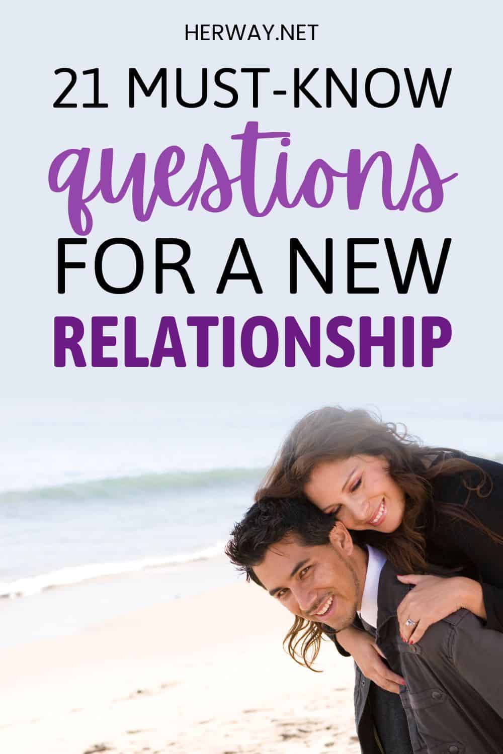 21 Questions For A New Relationship The Must-Knows Pinterest