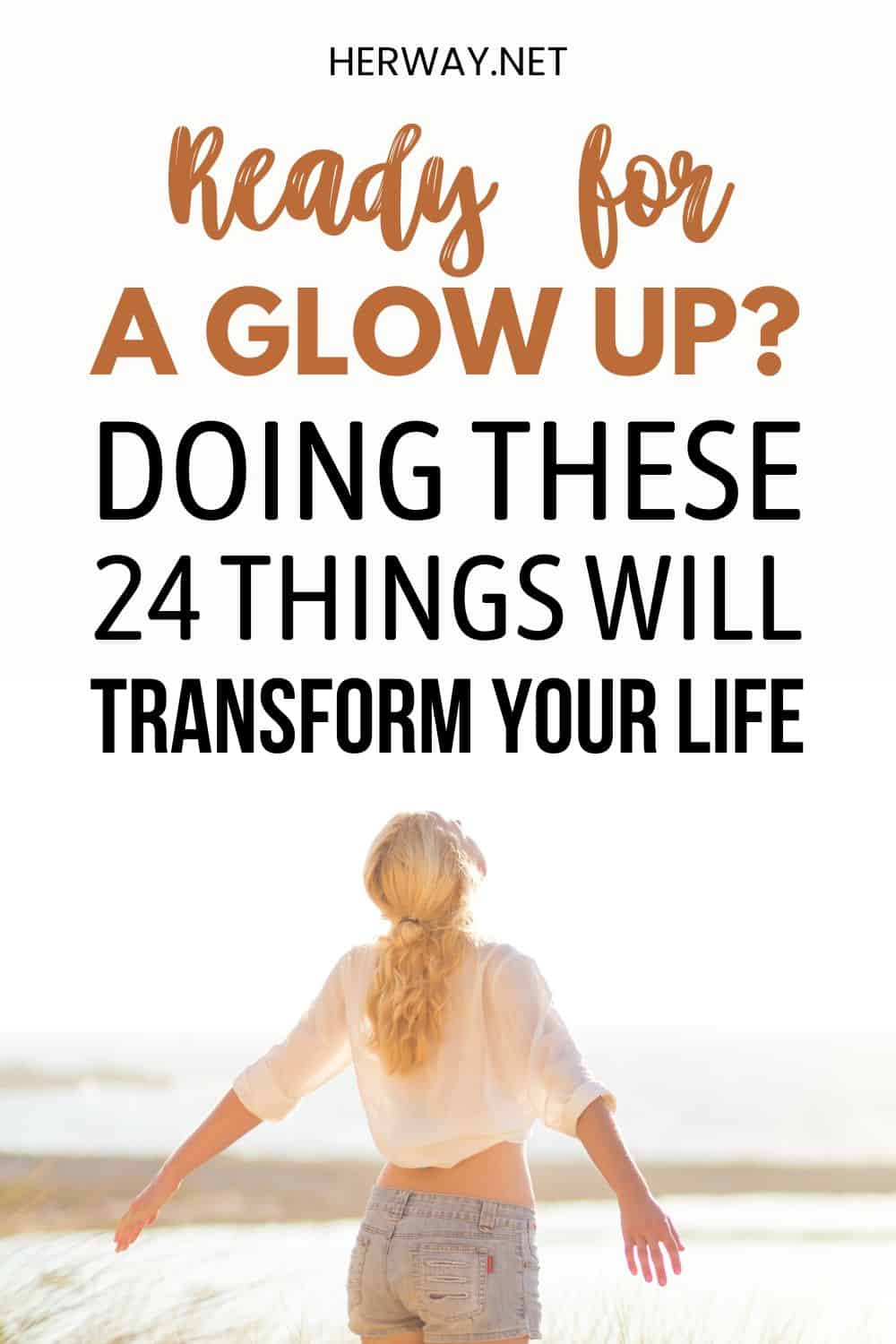 How To Have A Glow Up Physically, Mentally, And Spiritually Pinterest