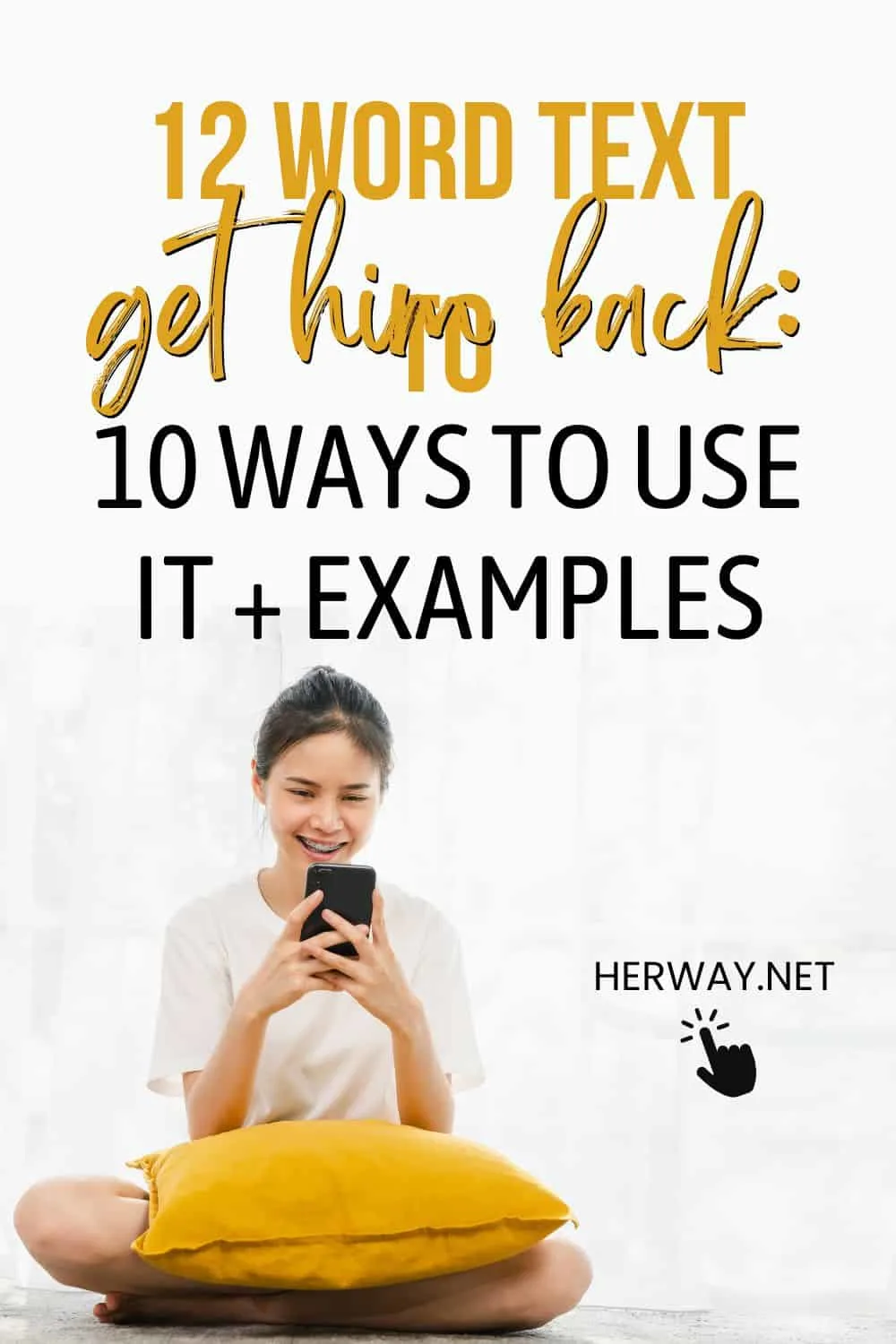12 Word Text To Get Him Back 10 Ways To Use It + Examples Pinterest