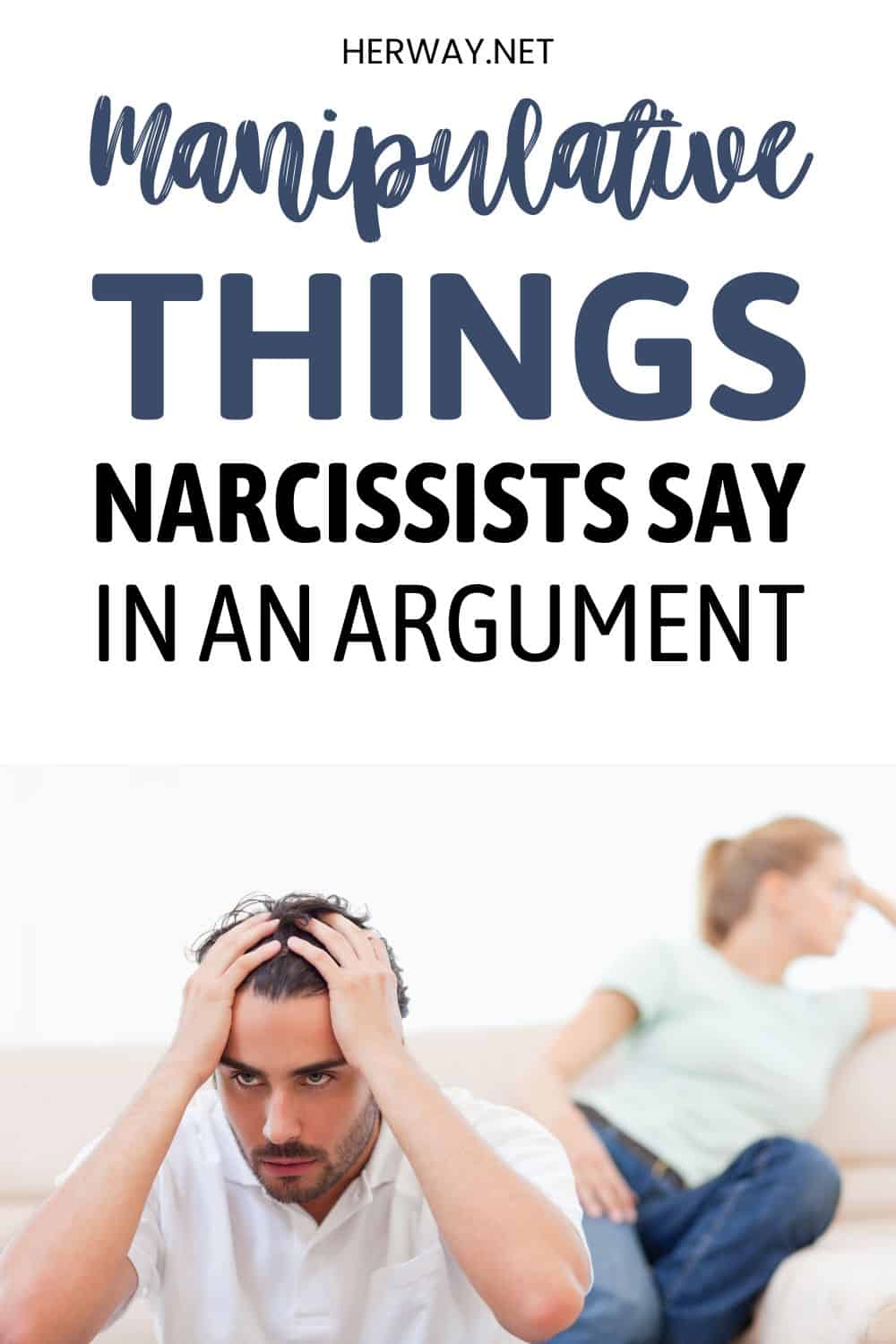 52 Manipulative Things Narcissists Say In An Argument Pinterest