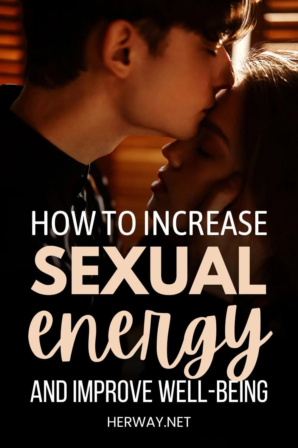 How To Increase Sexual Energy And Improve Well-Being Pinterest