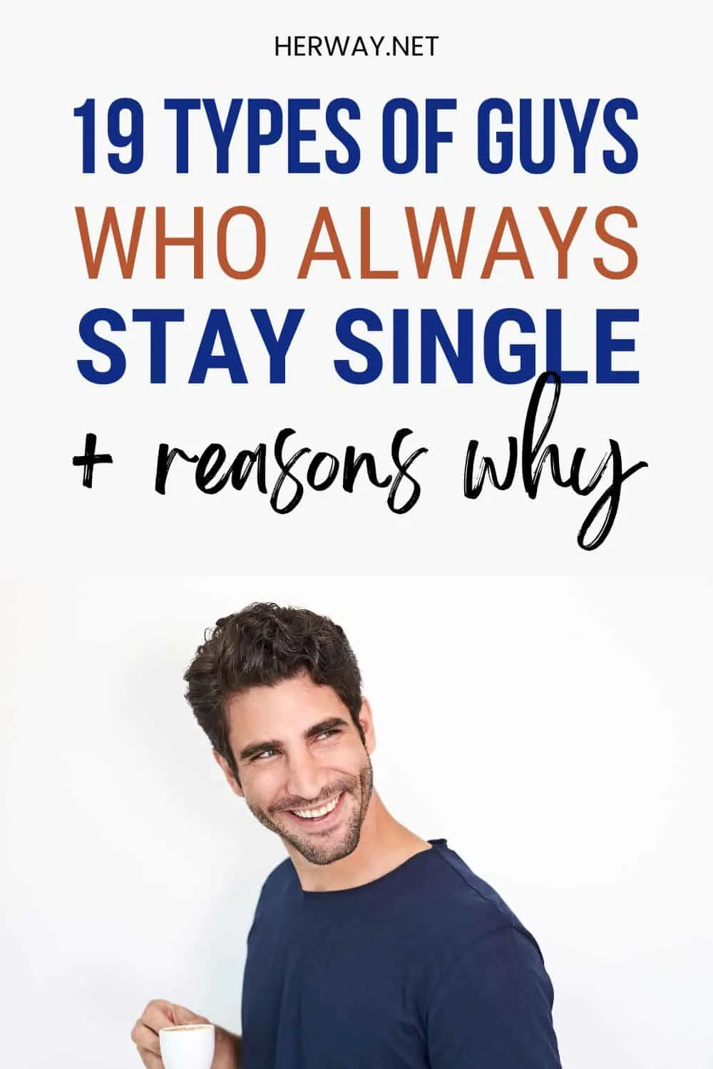19 Types Of Guys Who Stay Single You Should Avoid At Any Cost Pinterest
