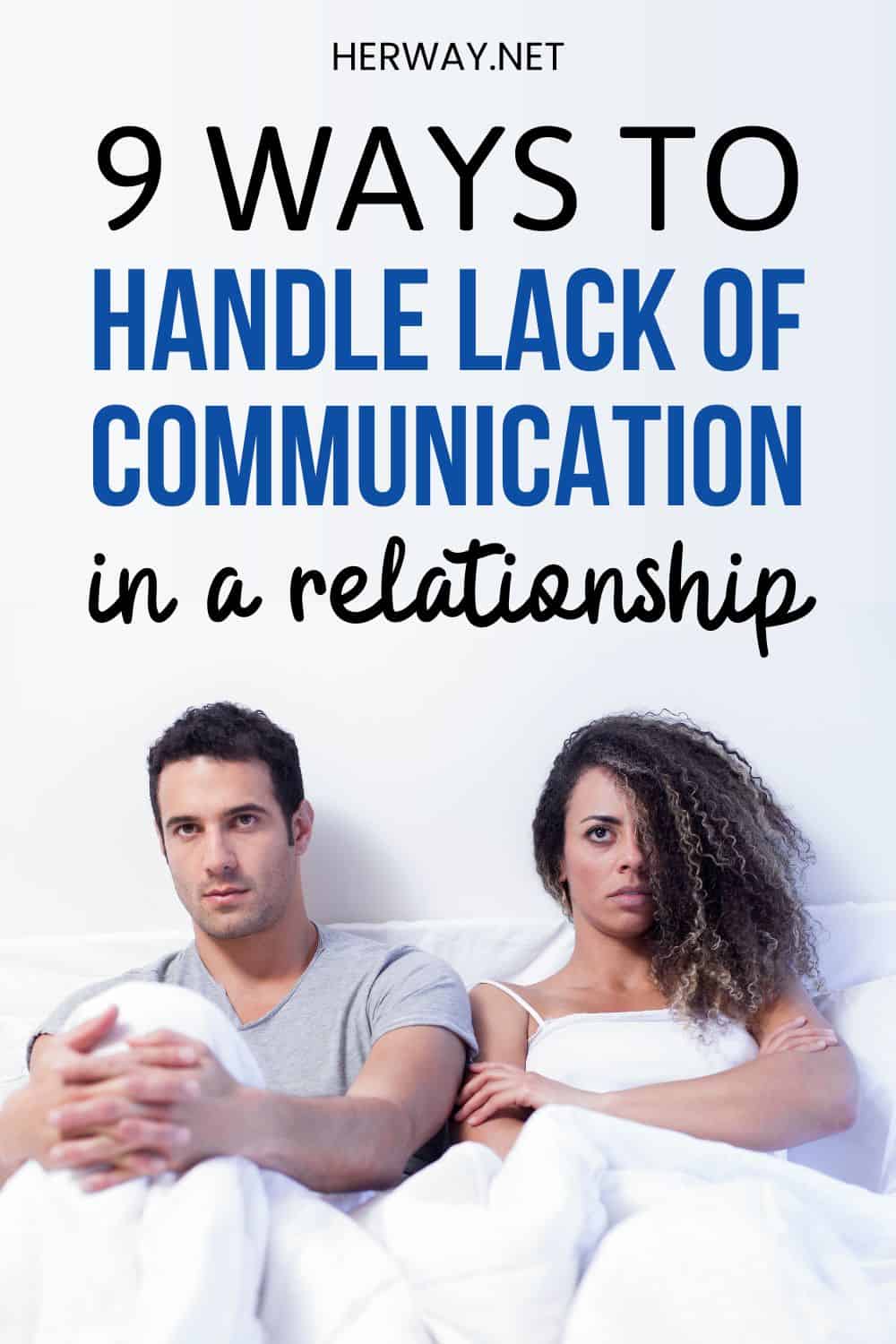 9 Ways To Handle Lack Of Communication In A Relationship Pinterest