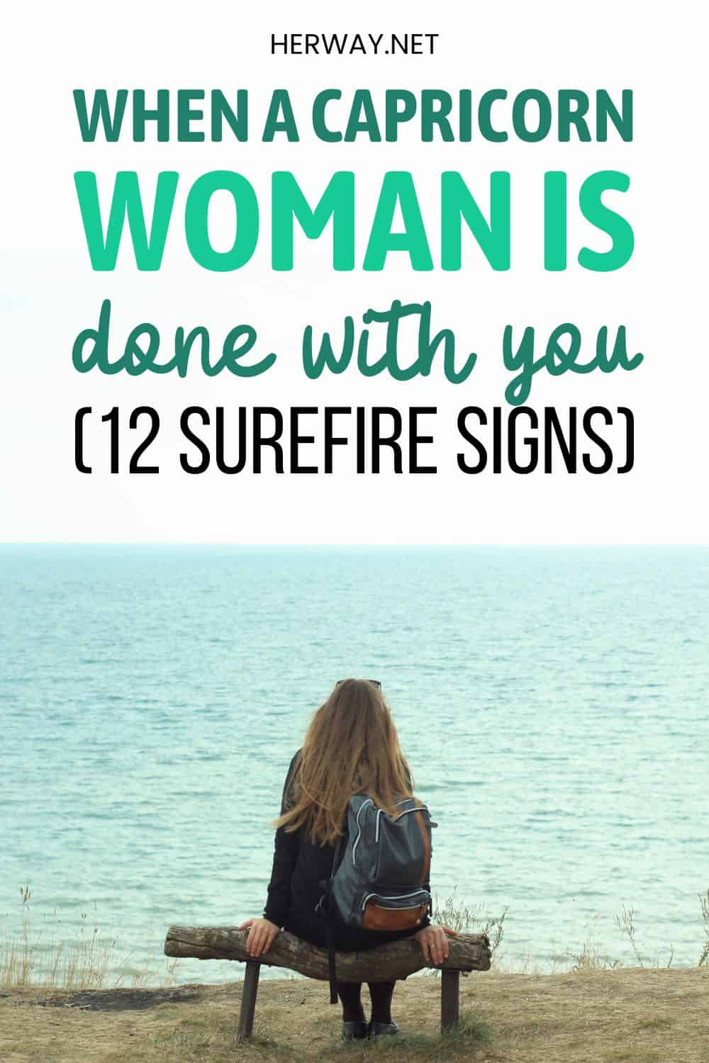 When A Capricorn Woman Is Done With You (12 Surefire Signs) Pinterest