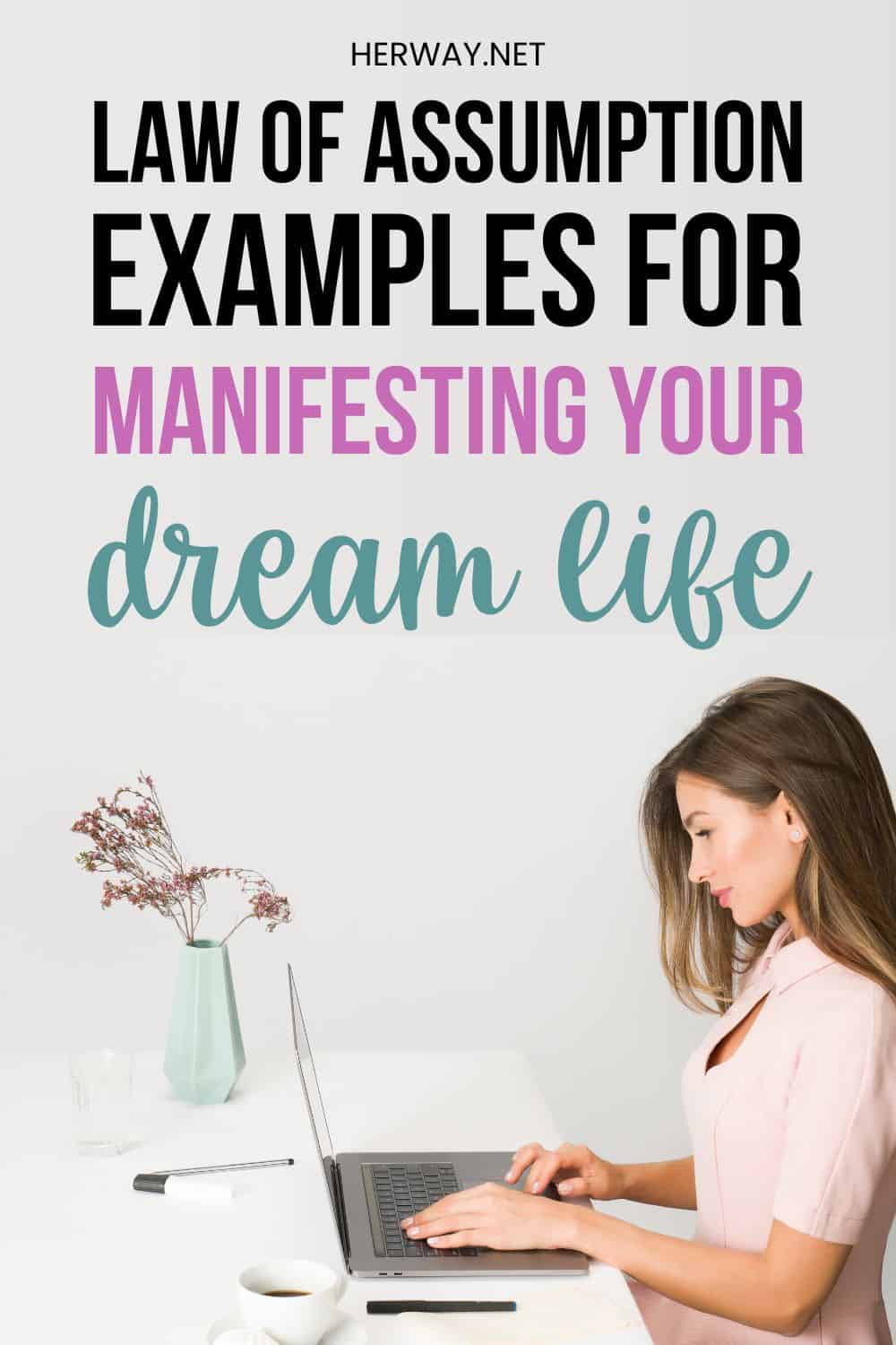 Law Of Assumption Examples, Techniques And Affirmations Pinterest