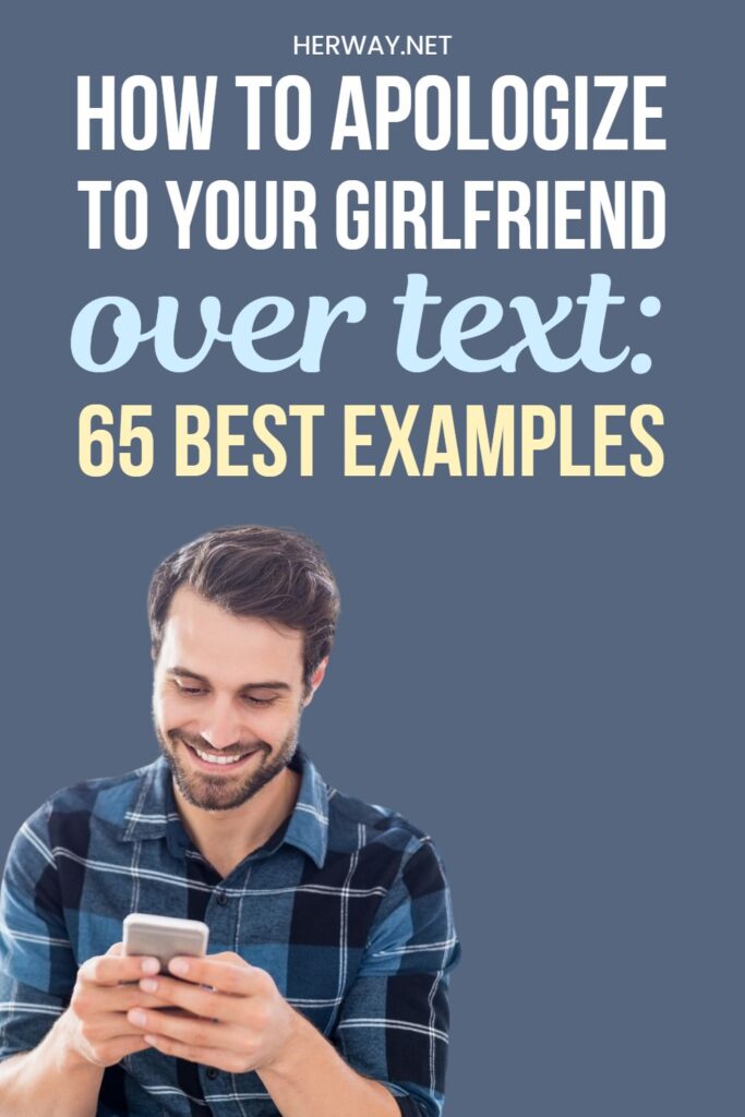 How To Apologize To Your Girlfriend Over Text 65 Best Examples Pinterest