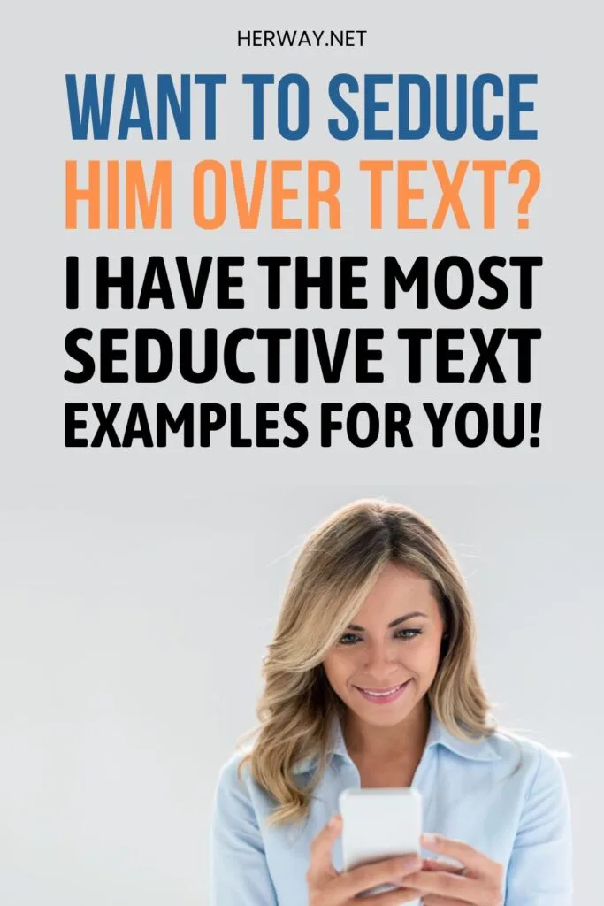 How To Seduce Him With Words: Tips And Texts To Win His Heart Pinterest