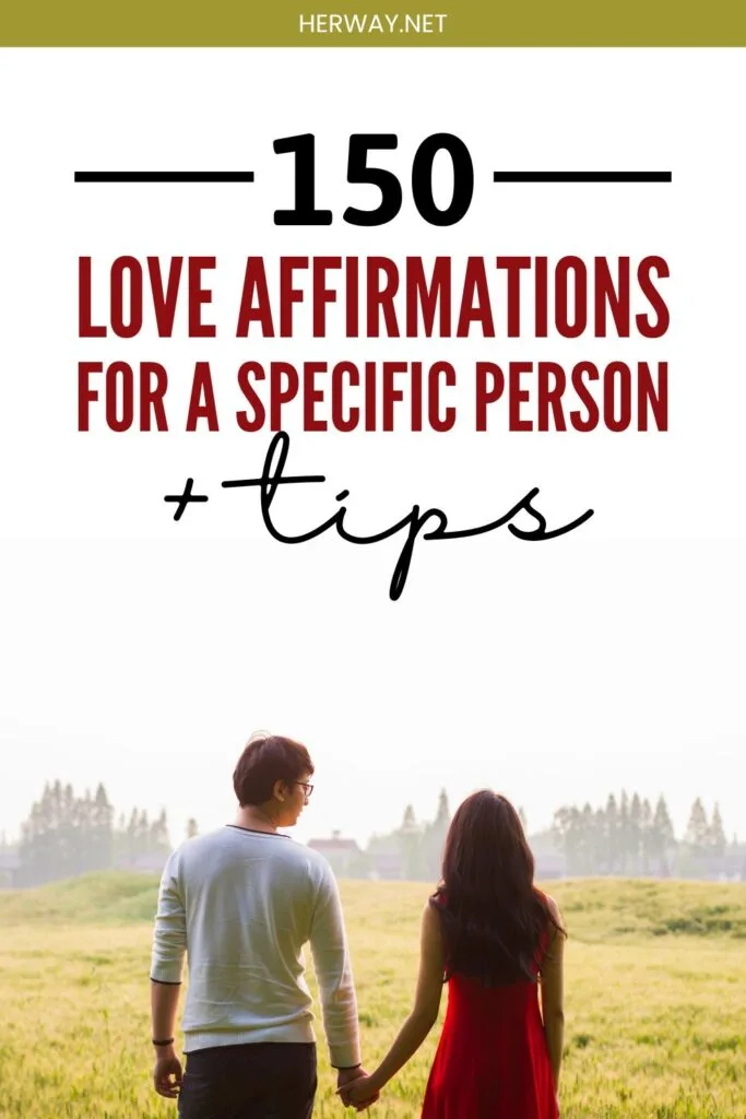 150 Love Affirmations For A Specific Person (+ Tips) Pinterest