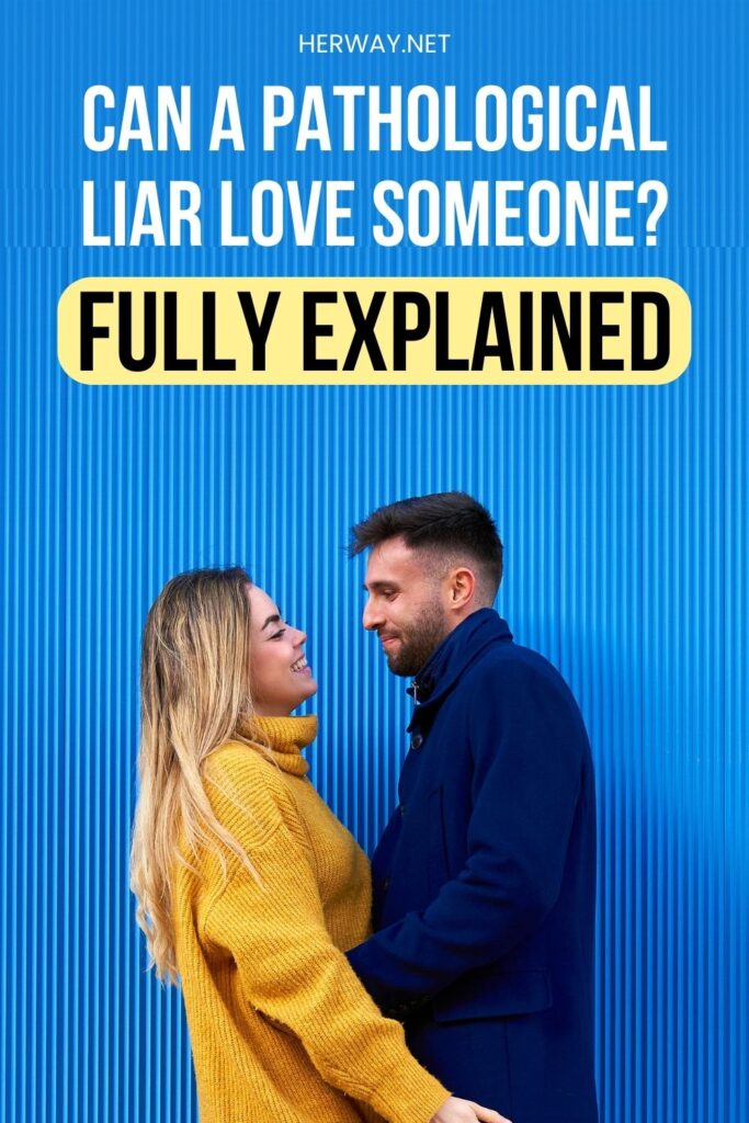 Can A Pathological Liar Love Someone (Fully Explained) Pinterest