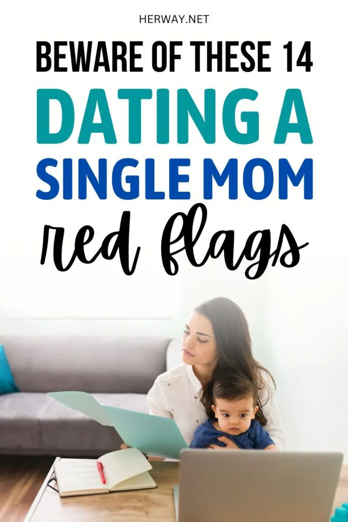 14 Dating A Single Mom Red Flags You Shouldn’t Ignore Pinterest