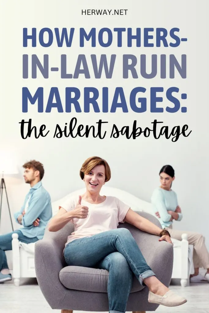 How MothersinLaw Ruin Marriages The Silent Sabotage