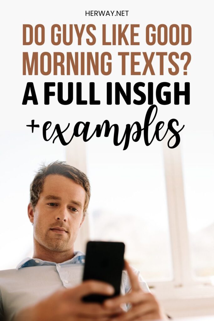 Do Guys Like Good Morning Texts? (A Full Insight + Examples) Pinterest
