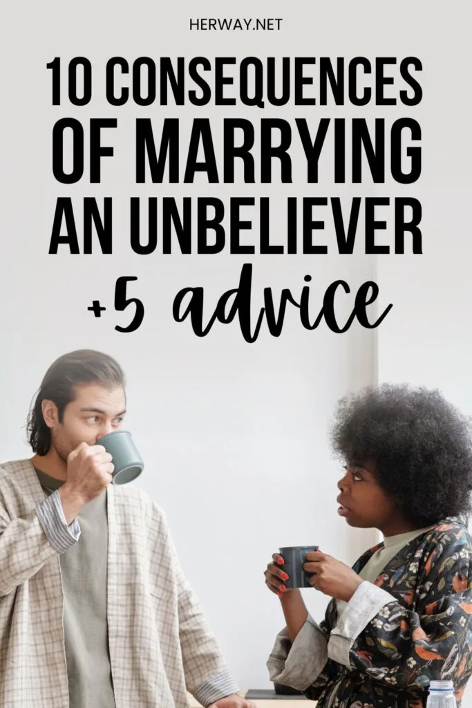 10 Consequences Of Marrying An Unbeliever (+5 Advice) Pinterest