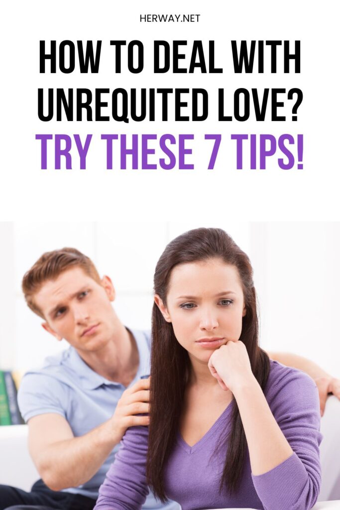 How To Deal With Unrequited Love? Try These 7 Tips Pinterest