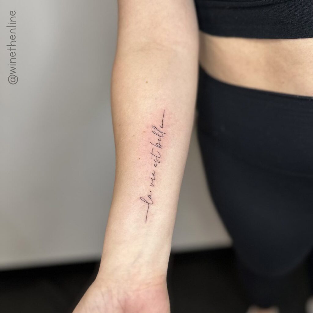 La Vie Est Belle Quote Tattoo