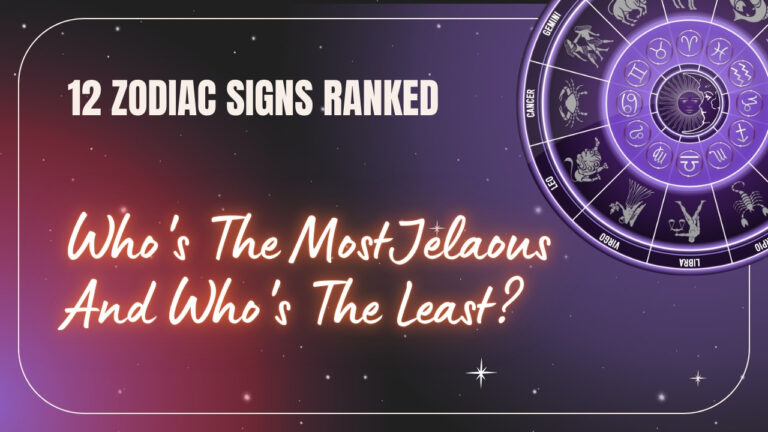 zodiac-signs-ranked-from-most-to-least-jealous
