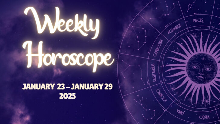 Weekly Horoscope For Your Zodiac Sign For January 23 – 29, 2025