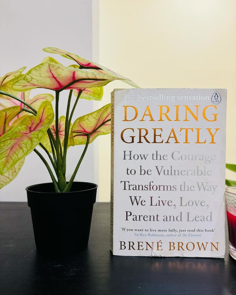 Daring Greatly by Brené Brown