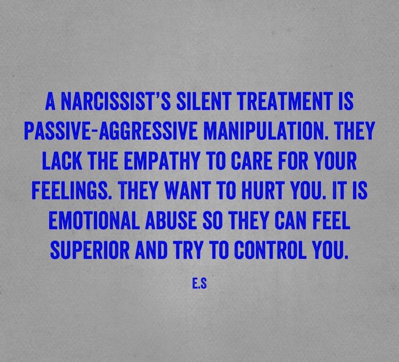 They punish you with silence