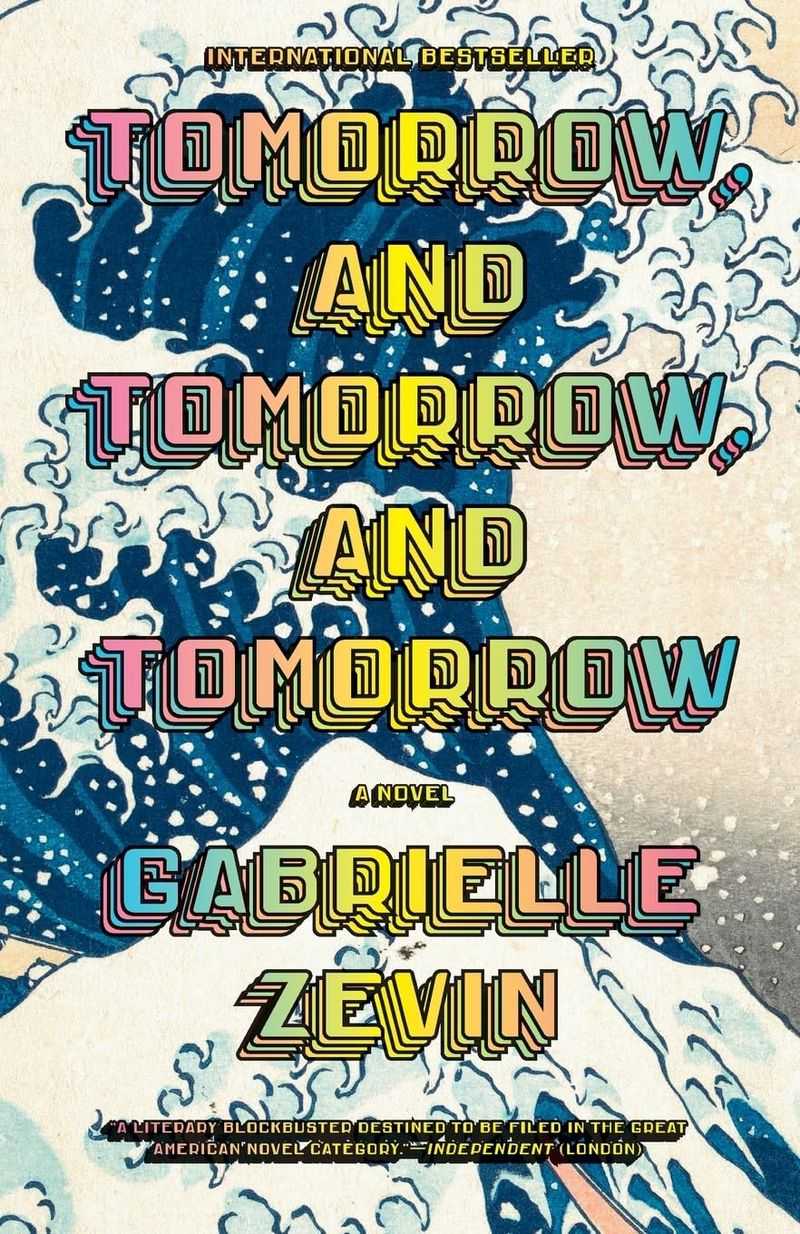 Tomorrow, and Tomorrow, and Tomorrow by Gabrielle Zevin