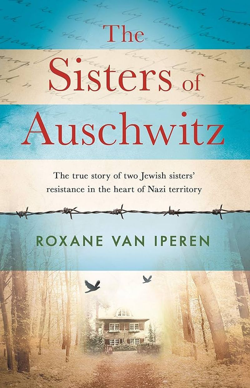 The Sisters of Auschwitz by Roxane van Iperen