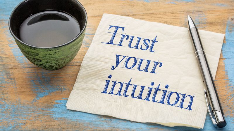 “I trust your gut—what is it telling you?”