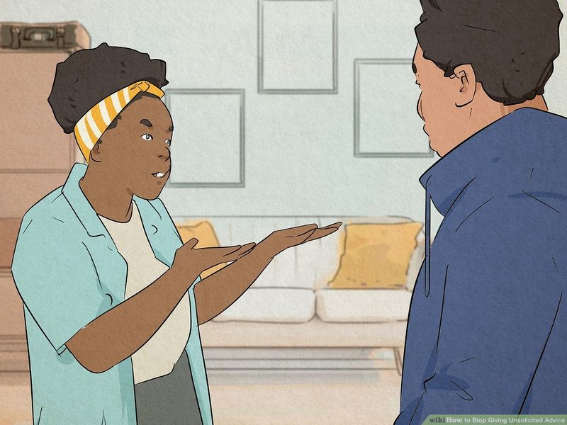 Always Giving Unsolicited Advice