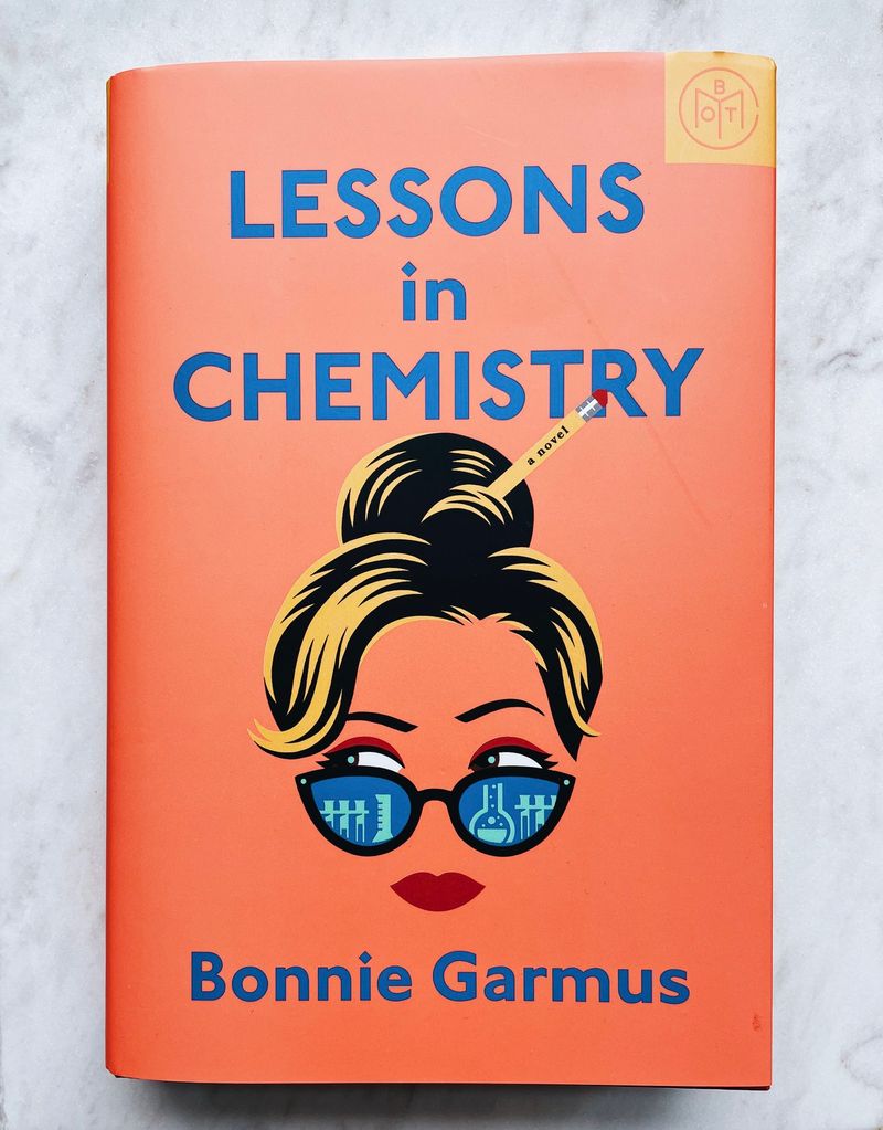 Lessons in Chemistry by Bonnie Garmus